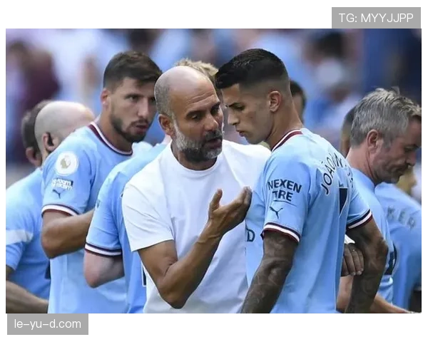 若昂·坎塞洛：曼城时期如何成为瓜迪奥拉体系核心